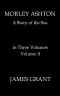 [Gutenberg 64081] • Morley Ashton · A Story of the Sea. Volume 2 (of 3)